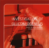 Investigation of Gluconeogenesis