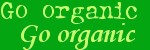 Go organic (Helios)